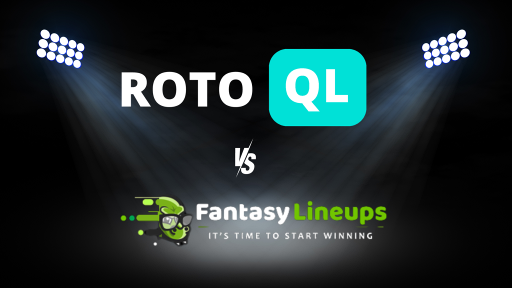 Rotoql vs Fantasylineups