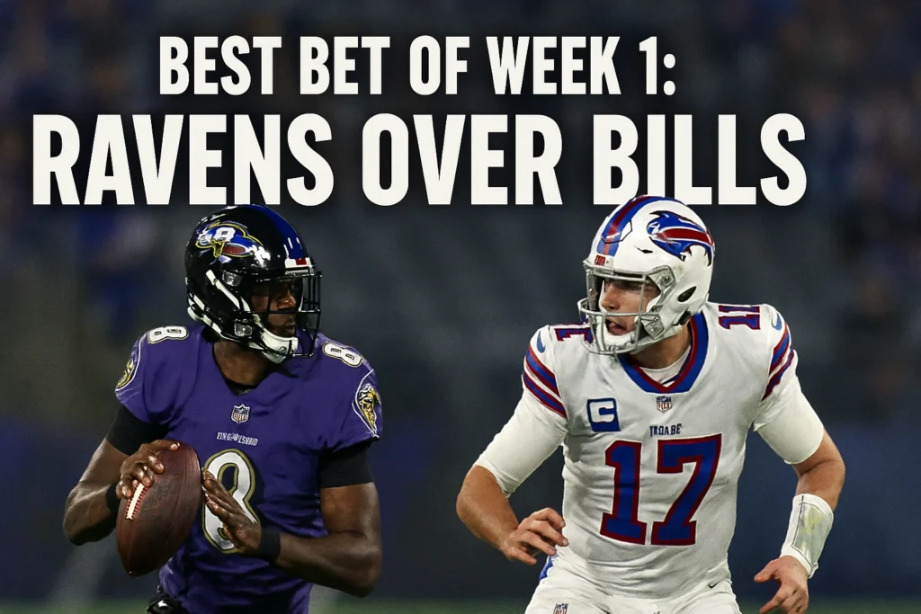 Best Bet of Week 1: Ravens Over Bills